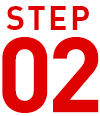 STEP 02