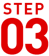 STEP 03